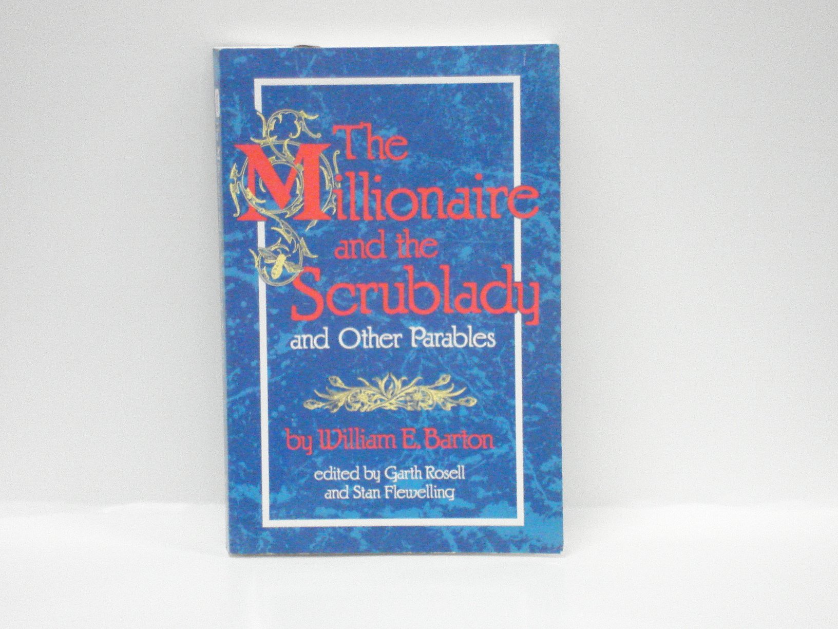 Millionaire and the Scrublady and Other Parables,Used