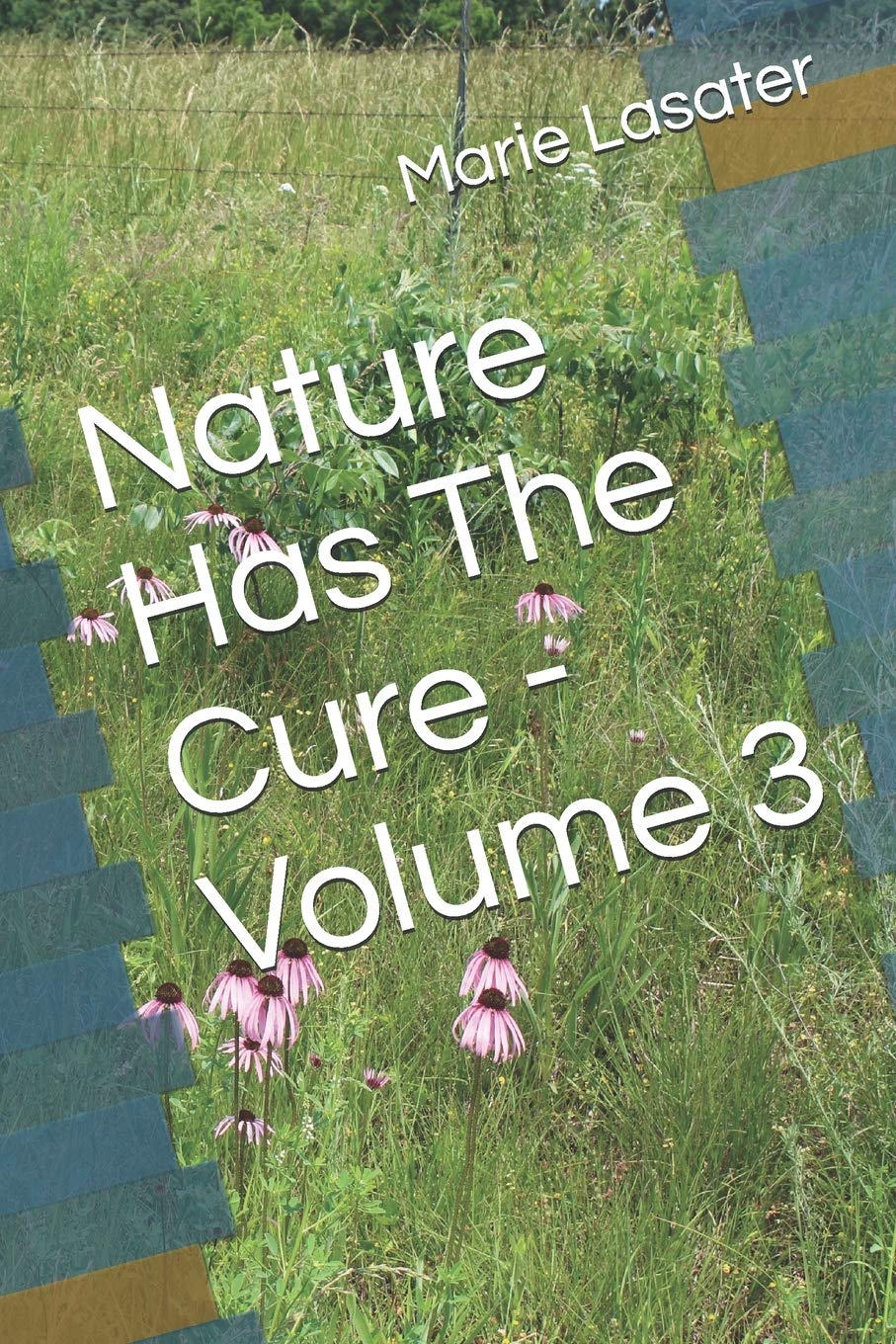 Nature Has The Cure  Volume 3,Used
