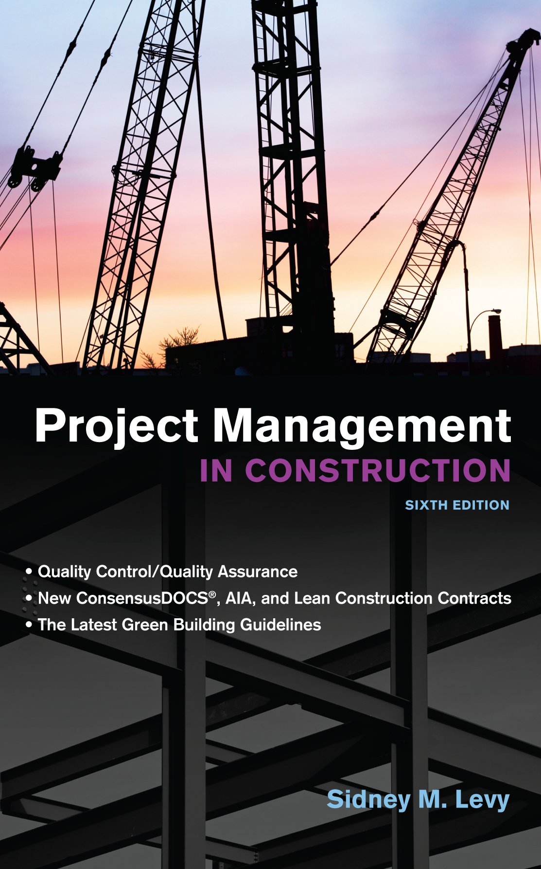 Project Management in Construction, Sixth Edition,New