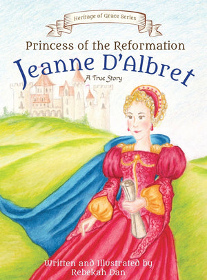 Princess of the Reformation: Jeanne D'Albret,Used