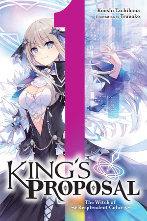 Kings Proposal, Vol. 1 (light novel) (Kings Proposal (light novel), 1)