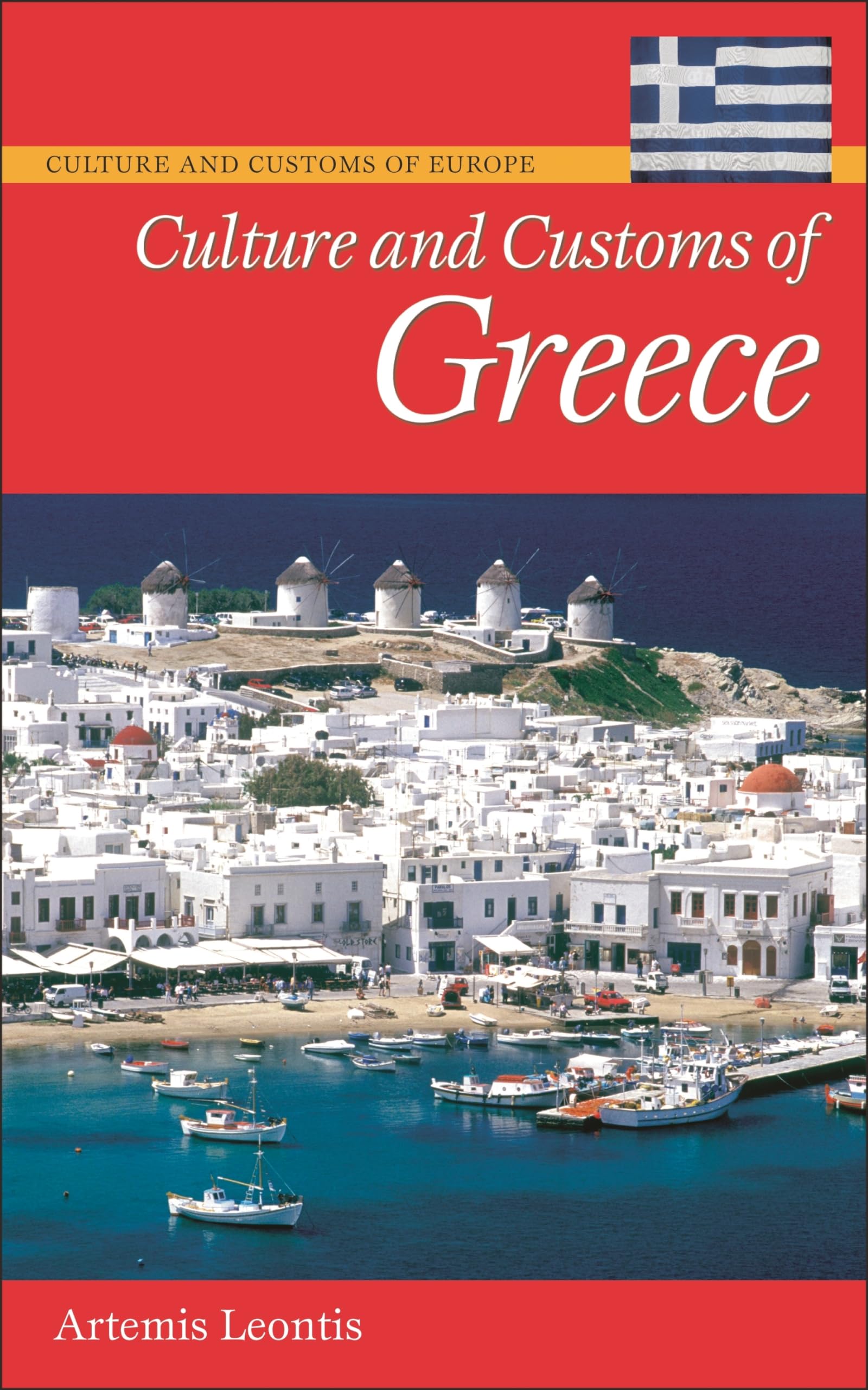Culture and Customs of Greece (Culture and Customs of Europe),Used