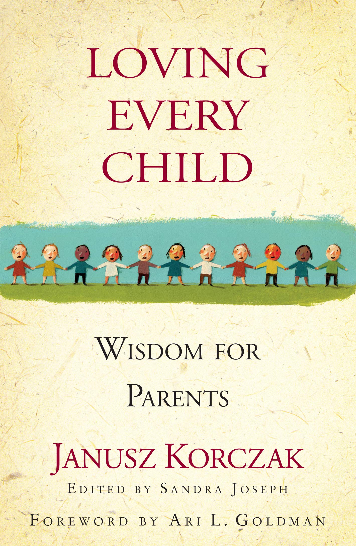 Loving Every Child: Wisdom for Parents,Used