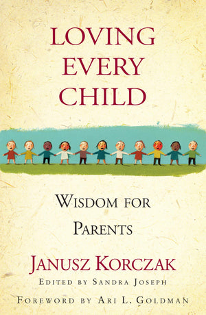 Loving Every Child: Wisdom for Parents,Used