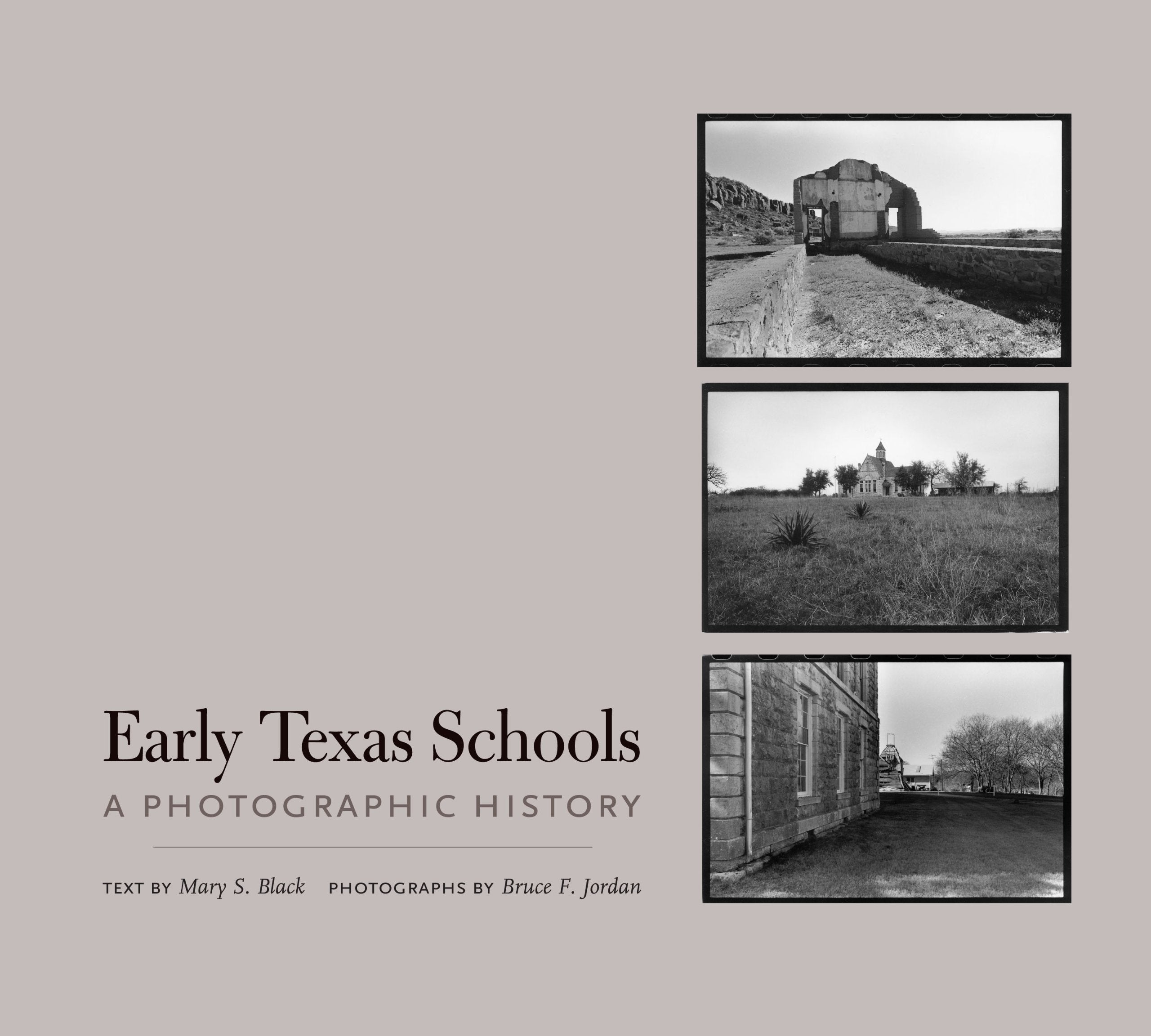 Early Texas Schools: A Photographic History,Used