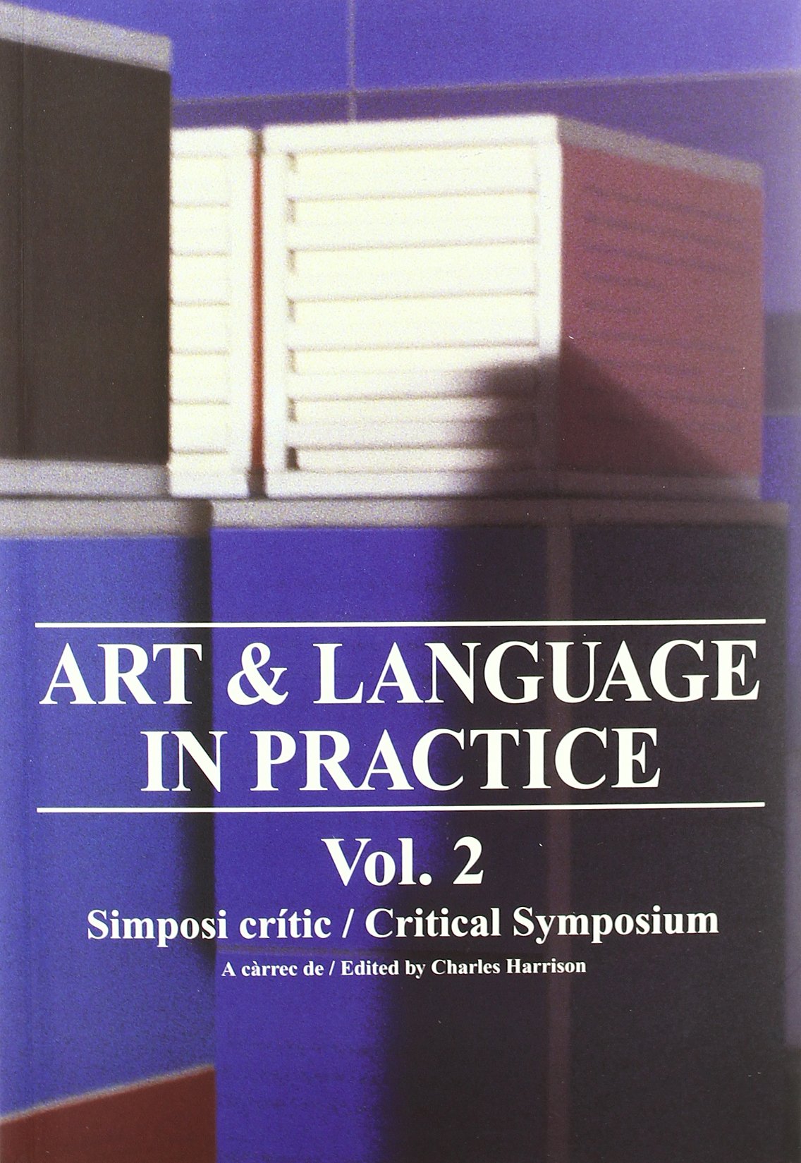 Art & Language In Practice Volume 2 /Anglais/Catalan,Used