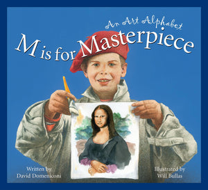 M is for Masterpiece: An Art Alphabet (Art and Culture),Used