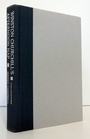 Winston Churchill's Afternoon Nap: A wideawake inquiry into the human nature of time,Used