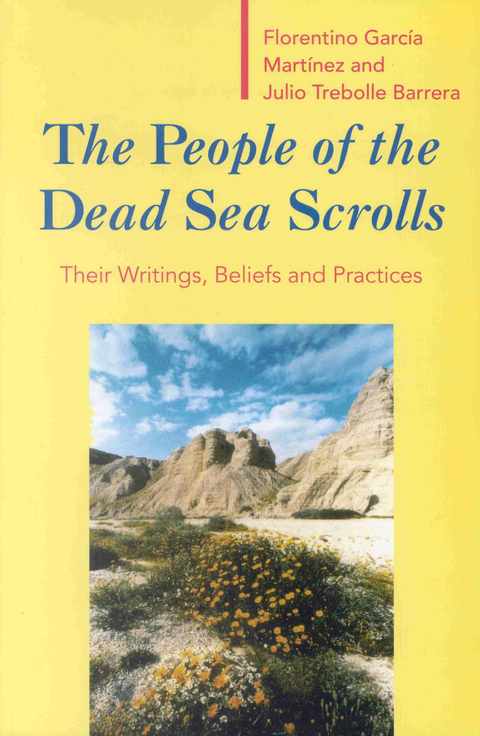 The People of the Dead Sea Scrolls: Their Writings, Beliefs and Practices,Used