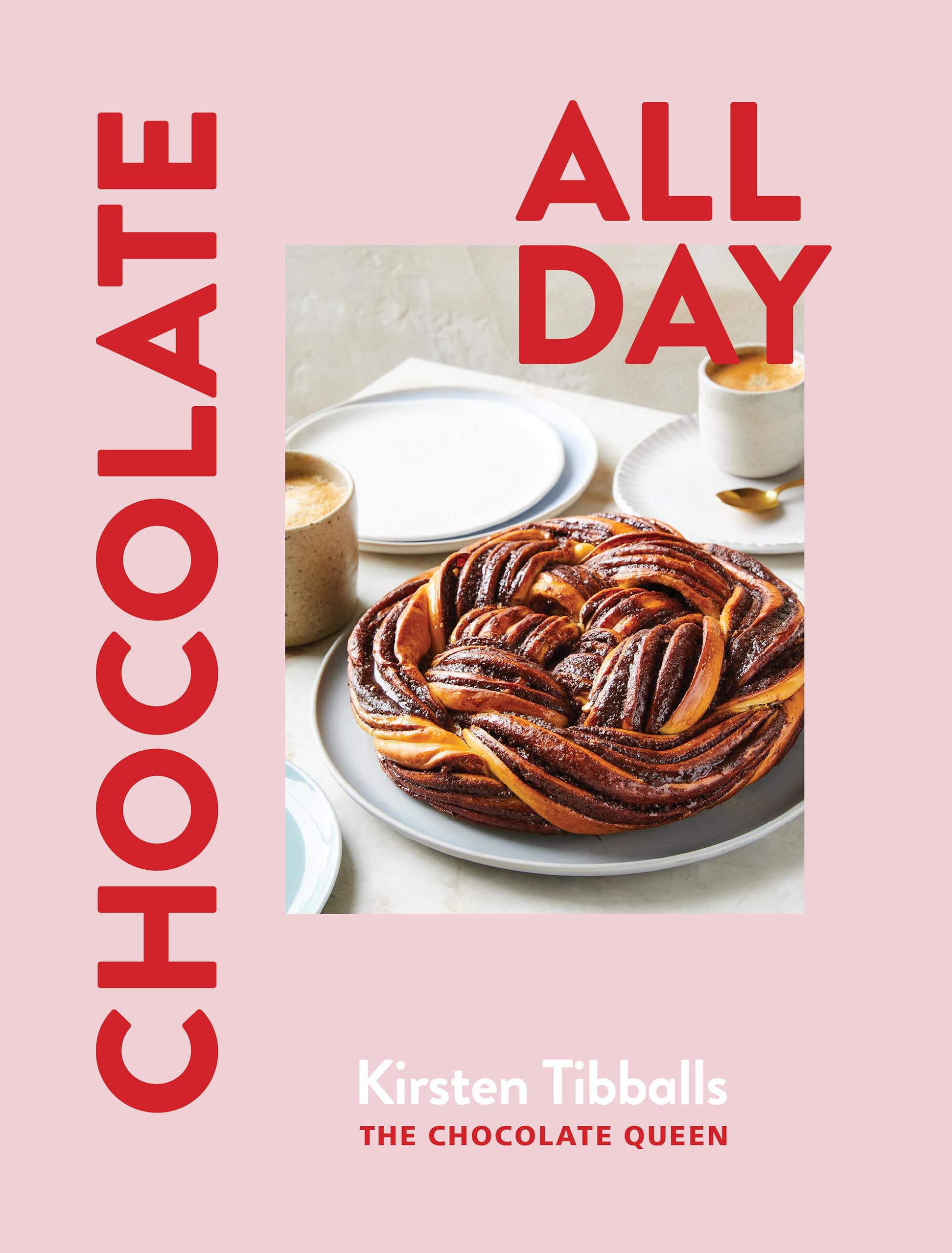 Chocolate All Day: Recipes For Indulgence  Morning, Noon And Night,Used
