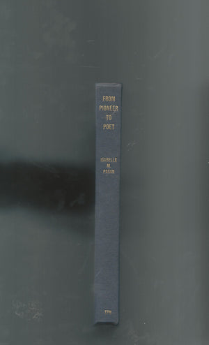 From Pioneer To Poet; Or, The Twelve Great Gates; An Expansion Of The Signs Of The Zodiac Analysed.,Used