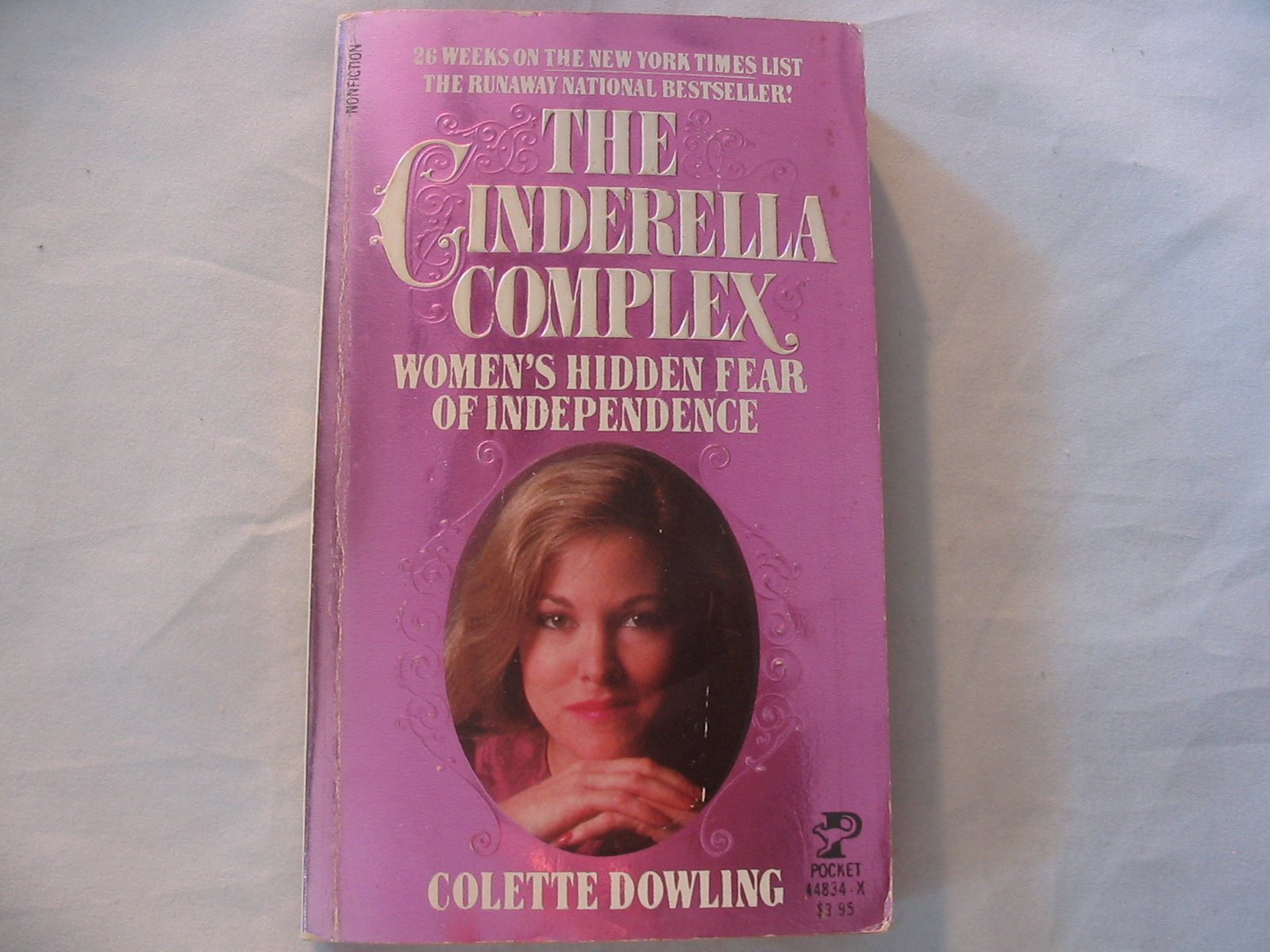 The Cinderella Complex: Womens Hidden Fear Of Independence-used