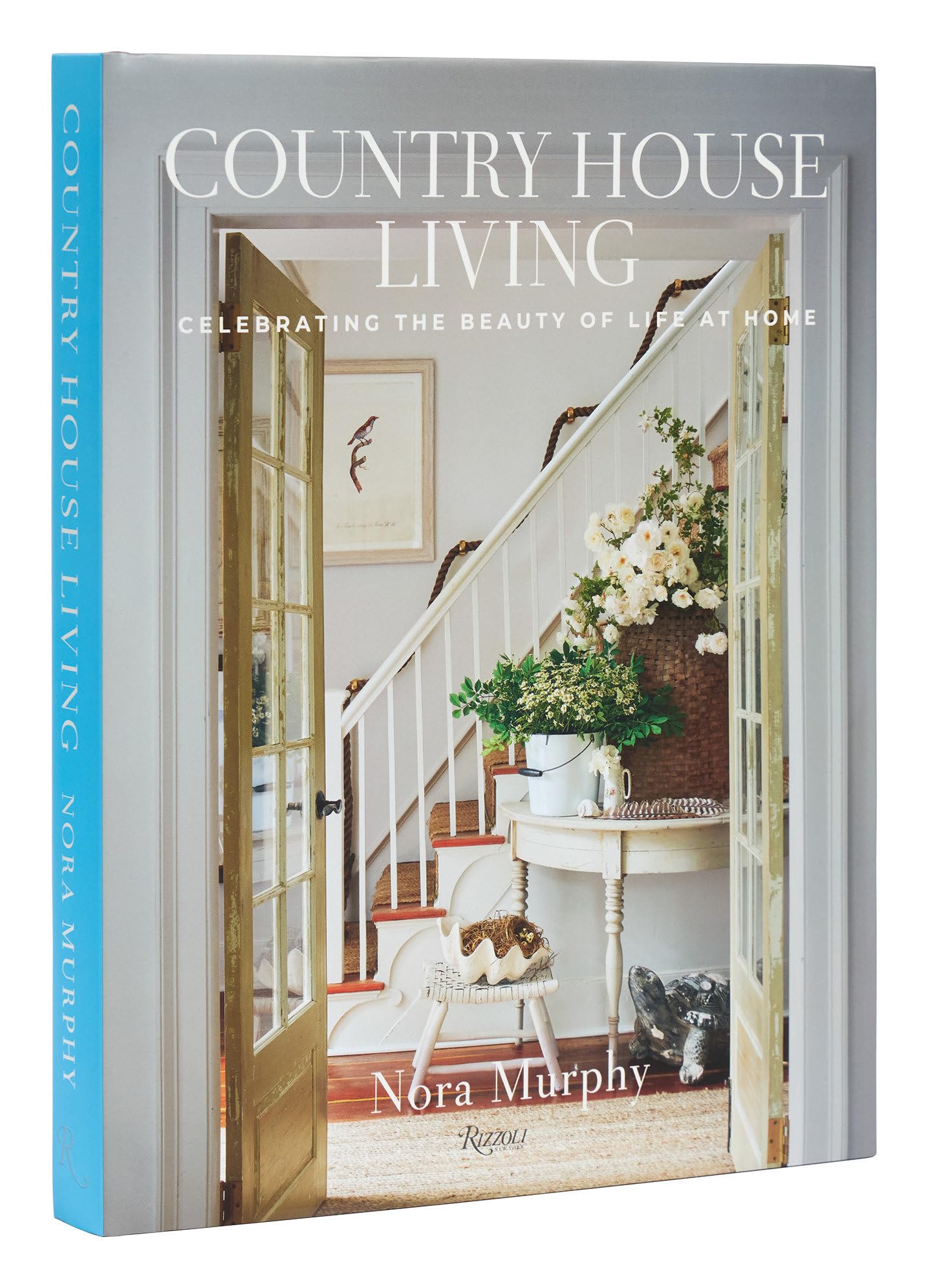 Country House Living: Celebrating The Beauty Of Life At Home,Used