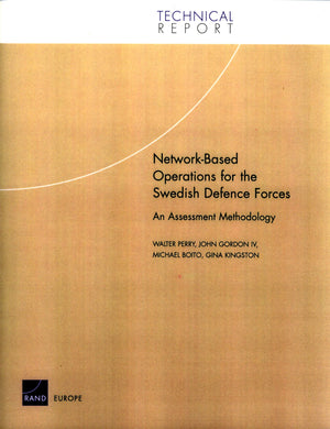 NetworkBased Operations for the Swedish Defense Forces: An Assessment Methodology,Used
