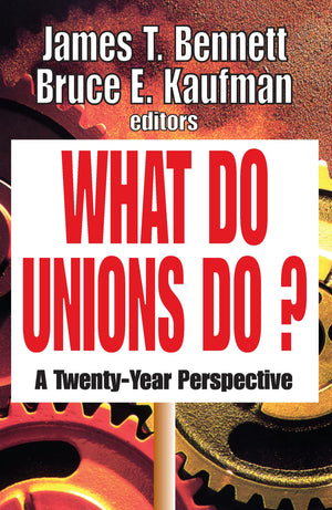 What Do Unions Do?: A Twentyyear Perspective,Used