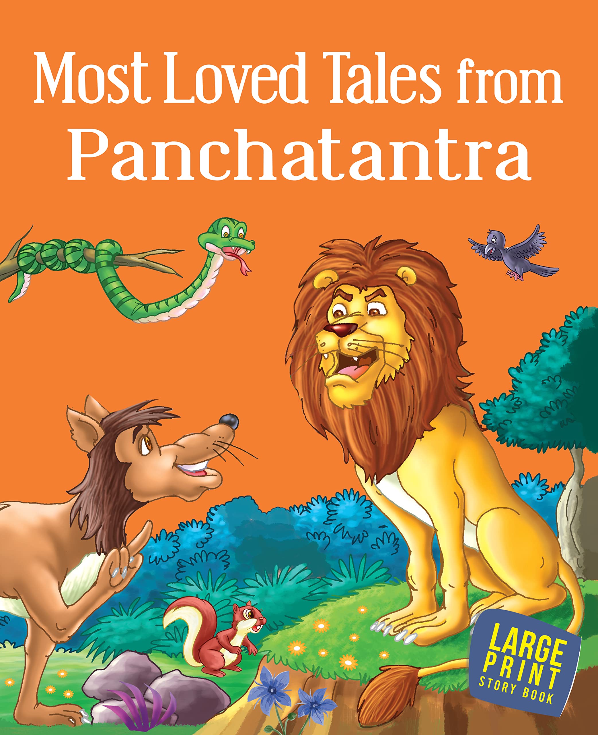 Panchatantra Most Loved Tales For Children: Panchatantra Tales For Kids | Animal Stories With Moral Lessons | Moral Tales With Colourful Pictures | Bedtime Reading Stories | Indian Fables | Animal Wisdom For Early Readers - Large Print