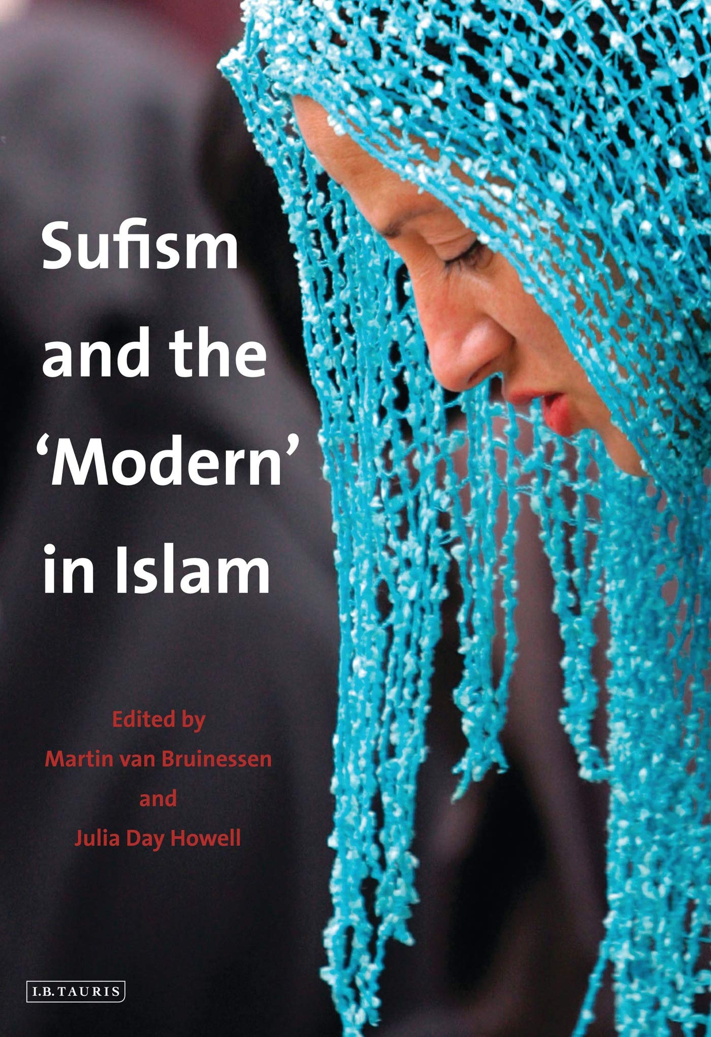 Sufism And The 'Modern' In Islam (Library Of Modern Middle East Studies),Used