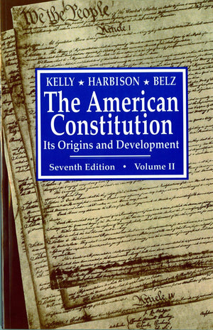 The American Constitution: Its Origins and Development, Volume II,Used