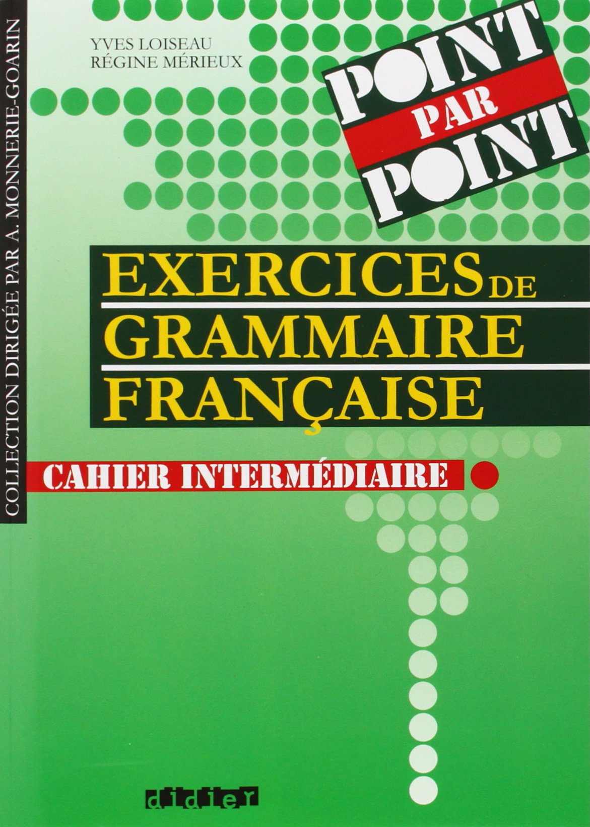 Point Par Point: Exercices de Grammaire Francais, Cahier Intermediaire (French Edition),Used