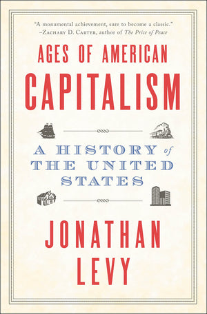 Ages Of American Capitalism: A History Of The United States-new