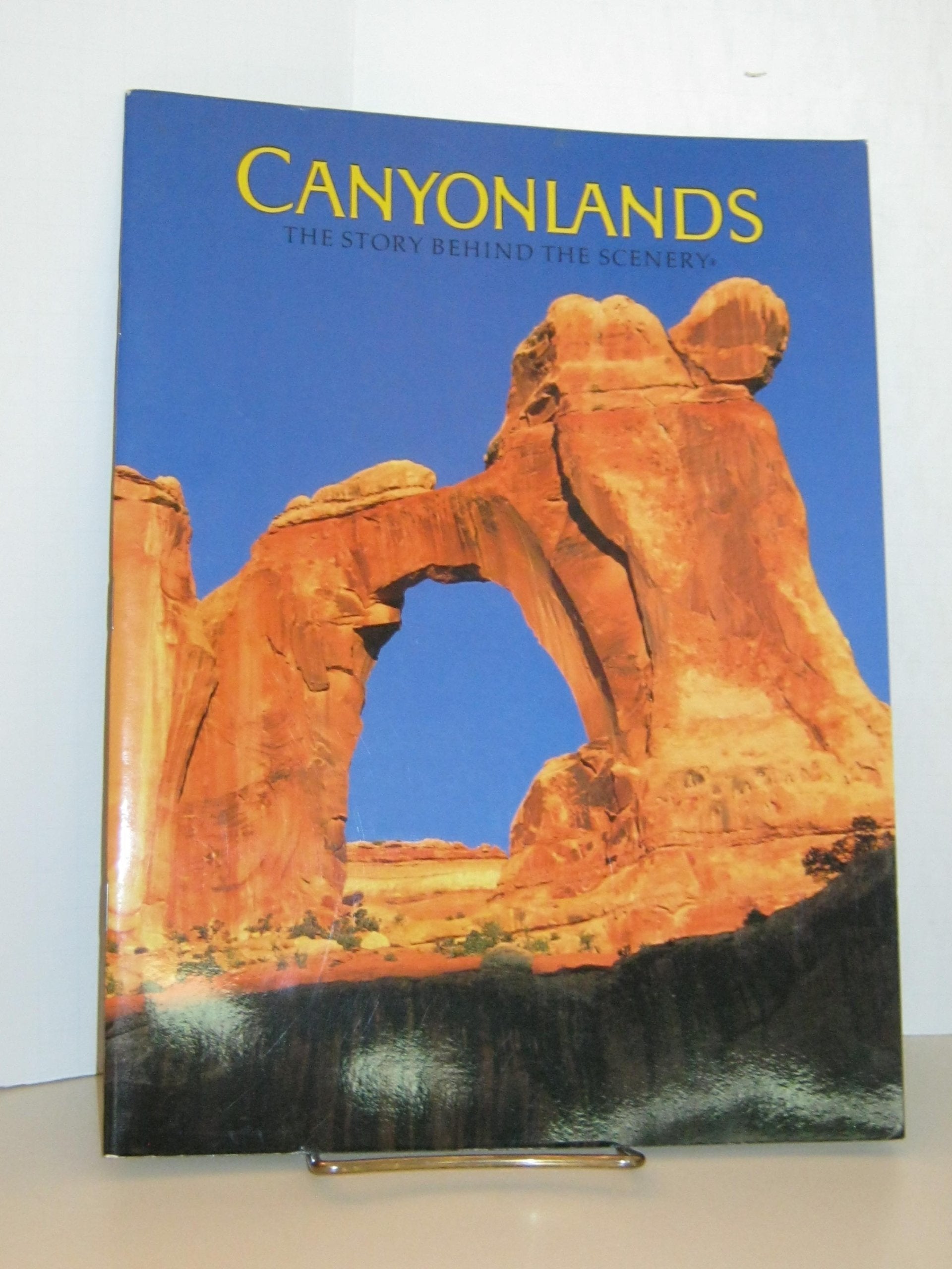 Canyonlands: The Story Behind the Scenery,Used