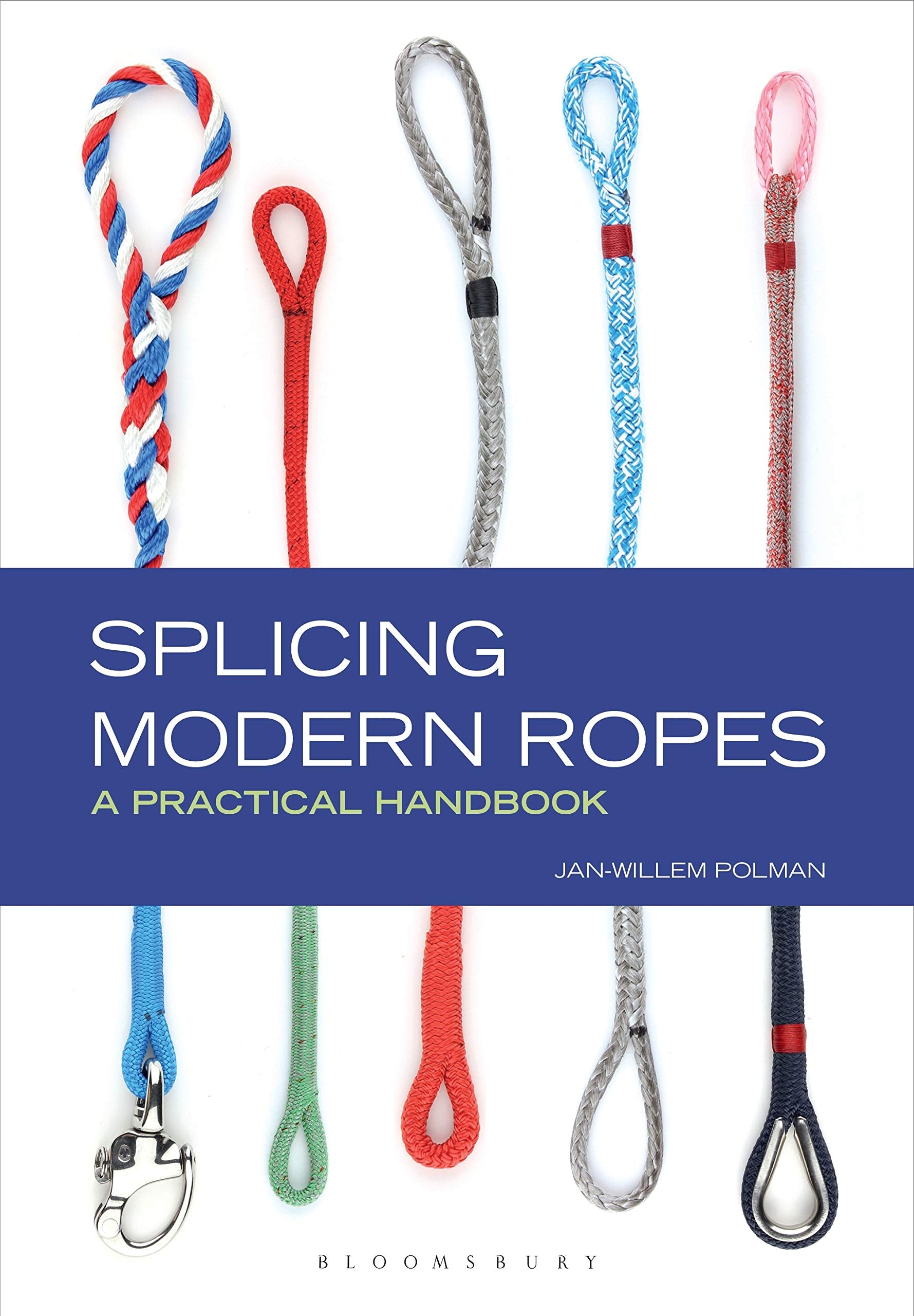 Splicing Modern Ropes: A Practical Handbook,Used