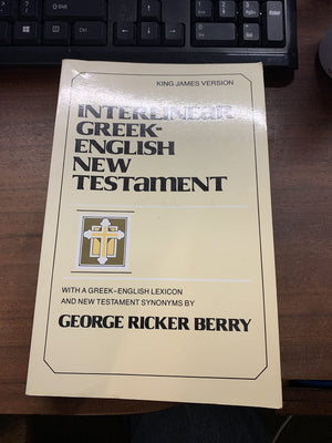 Interlinear GreekEnglish New Testament : With GreekEnglish Lexicon and New Testament Synonyms (King James version),Used