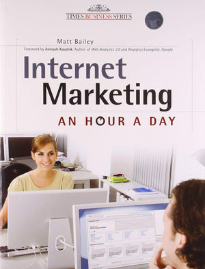 Internet Marketing: An Hour a Day,New