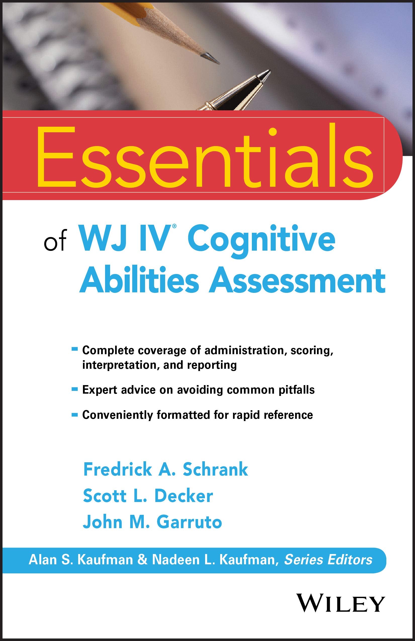 Essentials of WJ IV Cognitive Abilities Assessment (Essentials of Psychological Assessment),New