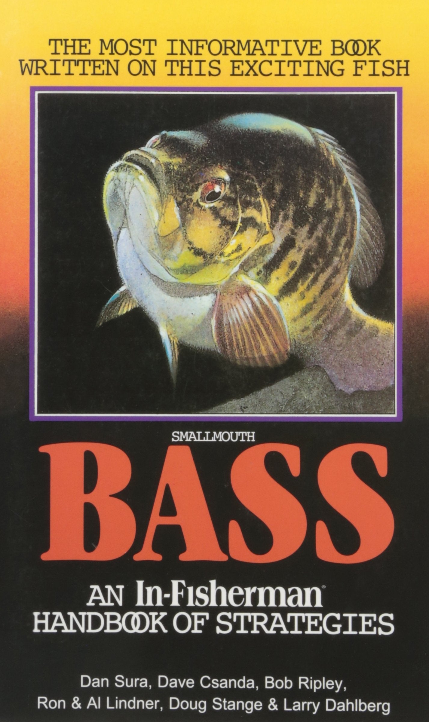 Smallmouth Bass: An InFisherman Handbook of Strategies,Used