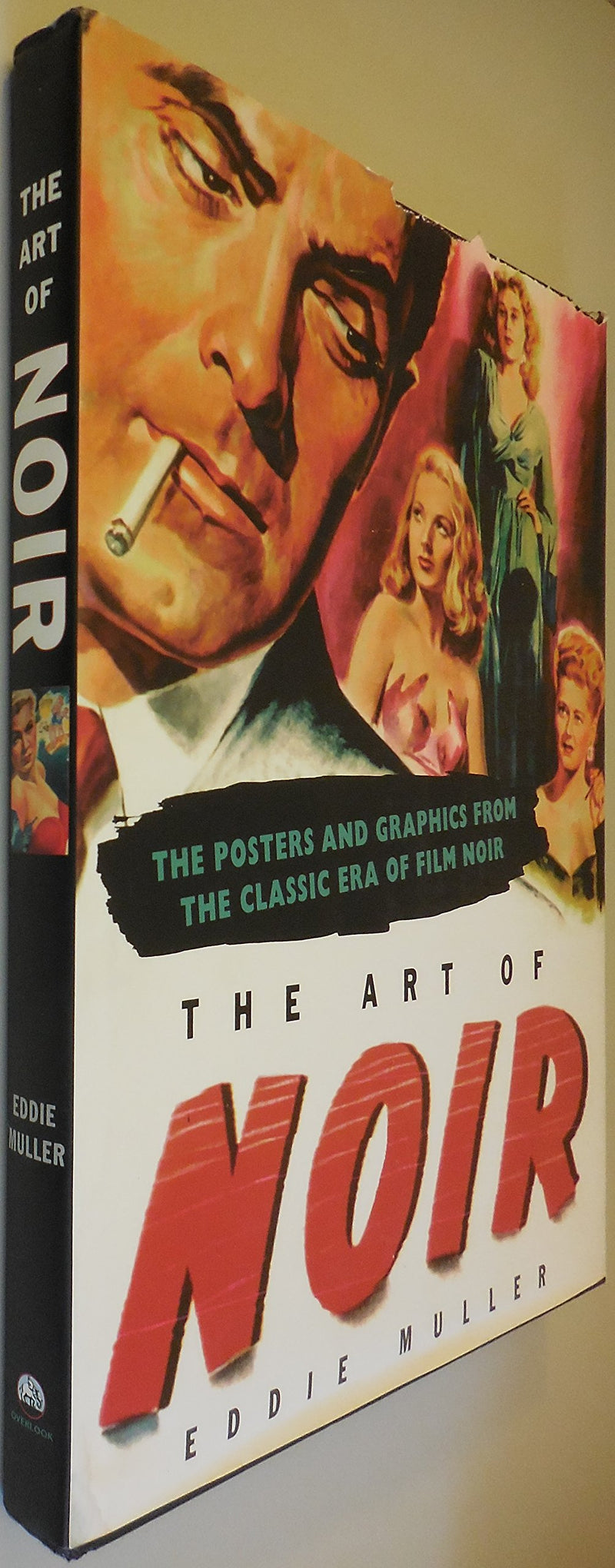 Art of Noir: The Posters And Graphics From The Classic Era Of Film Noir,Used