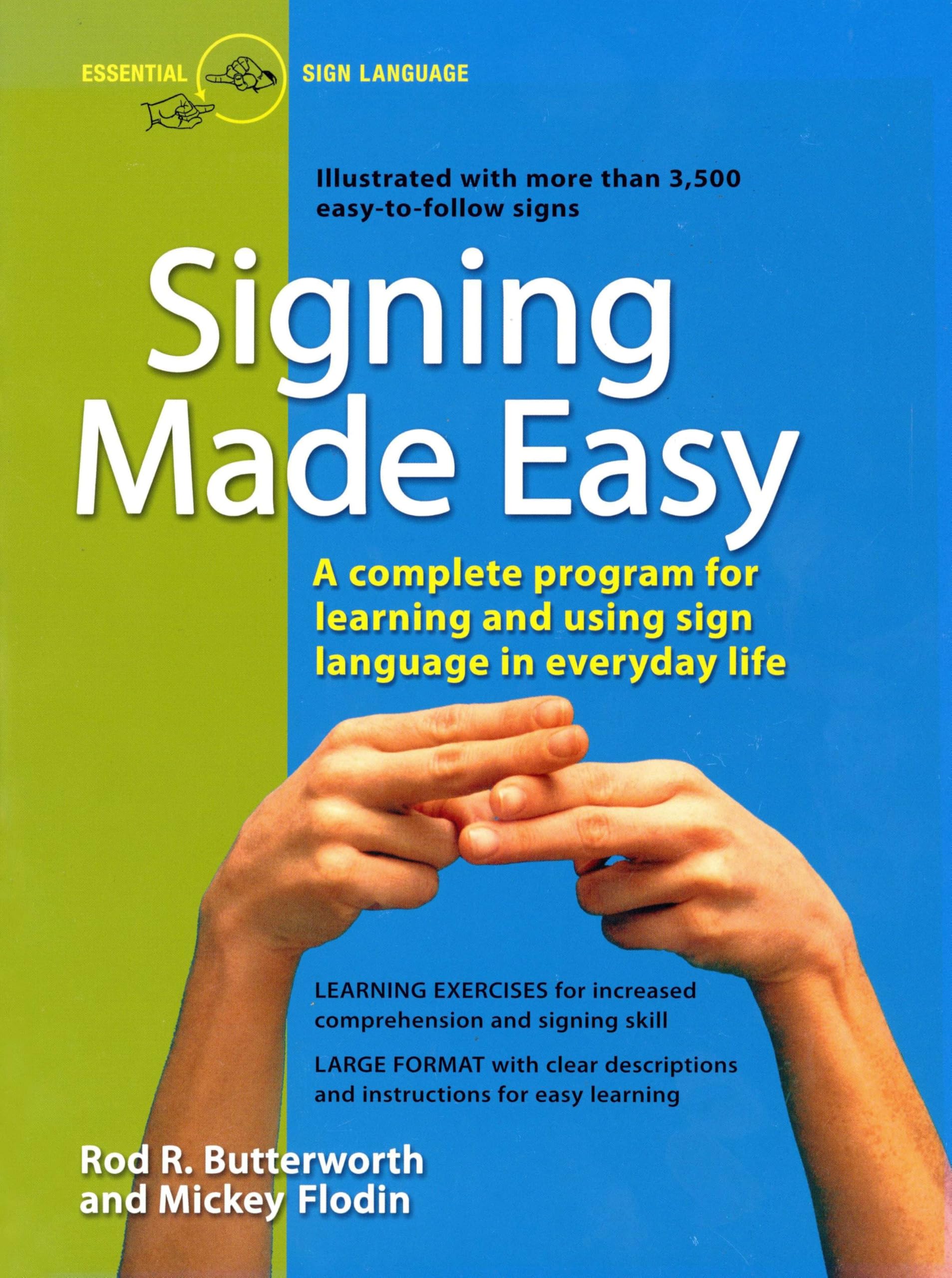 Signing Made Easy (A Complete Program for Learning Sign Language. Includes Sentence Drills and Exercises for Increased Comprehen,Used