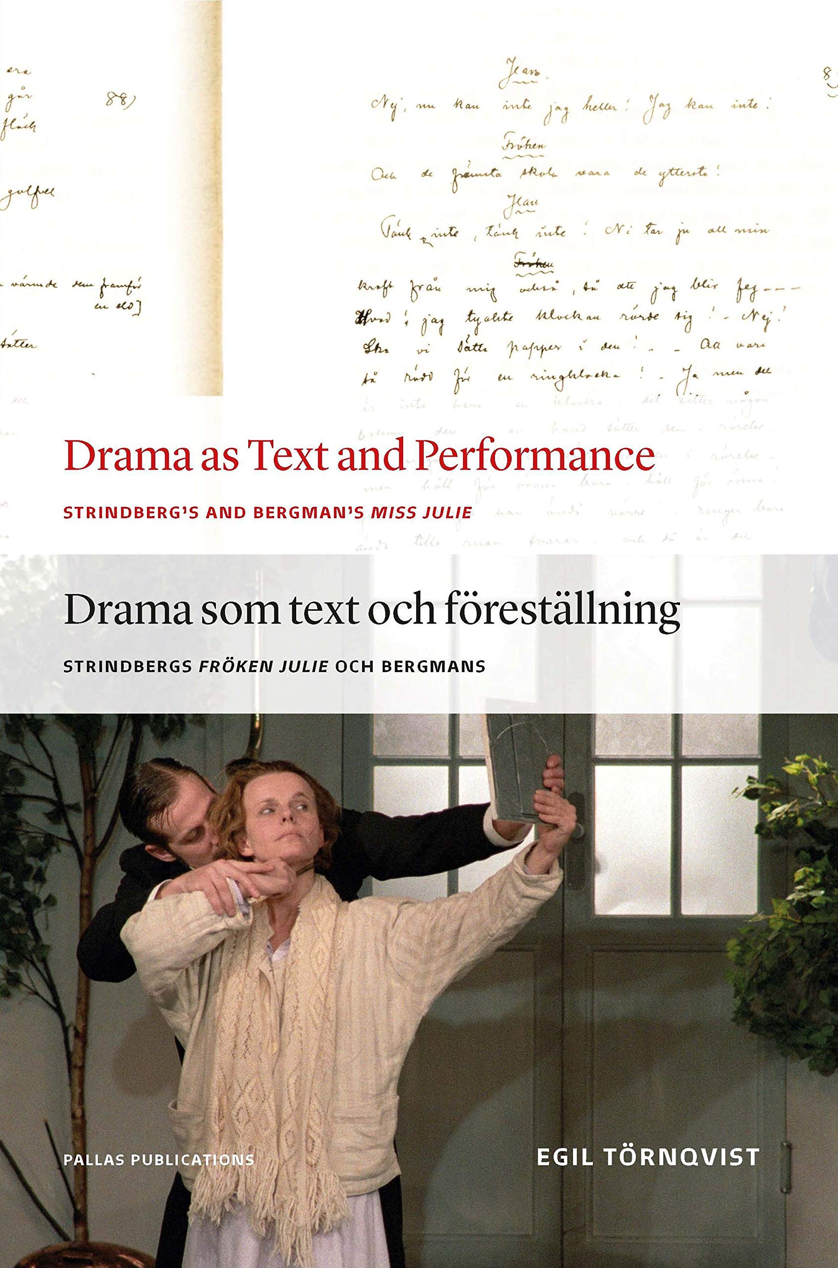 Drama As Text And Performance: Strindberg'S And Bergman'S Miss Julie,Used