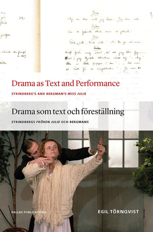 Drama As Text And Performance: Strindberg'S And Bergman'S Miss Julie,Used