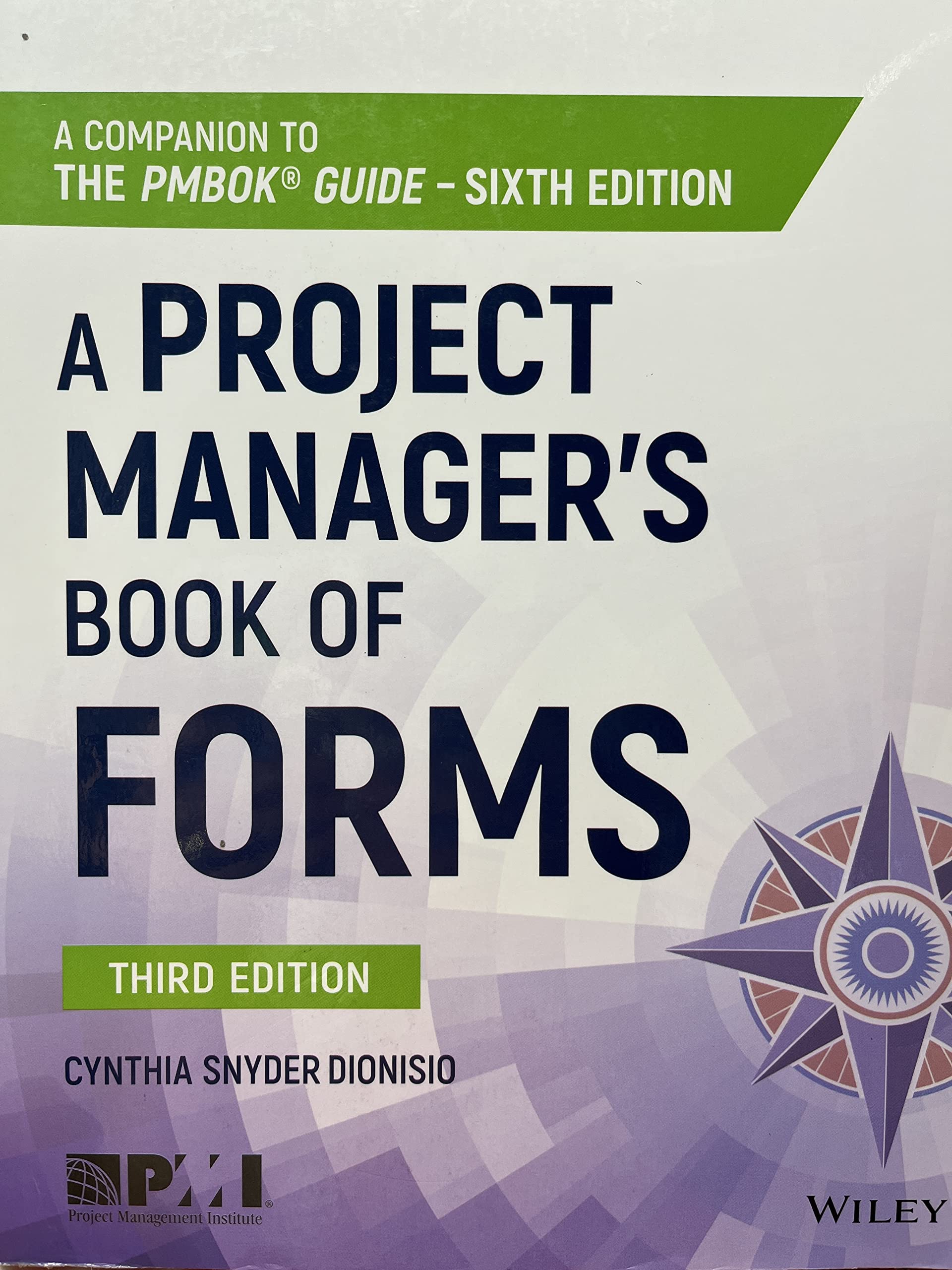 A Project Manager's Book of Forms: A Companion to the PMBOK Guide,Used