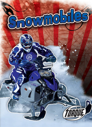 Snowmobiles (Torque: Cool Rides) (Torque Books),Used