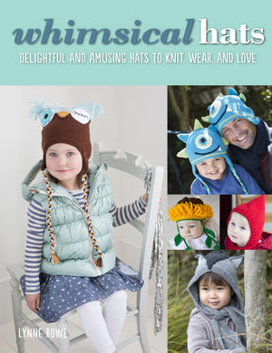 Whimsical Hats: Delightful and Amusing Hats to Knit, Wear, and Love,Used