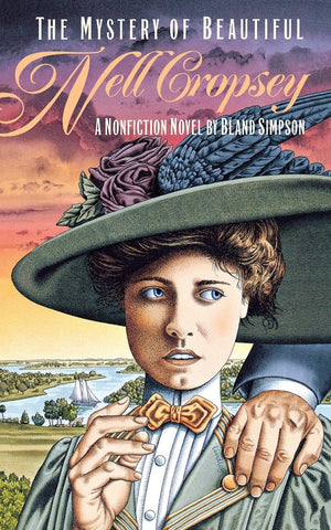 The Mystery Of Beautiful Nell Cropsey: A Nonfiction Novel,Used