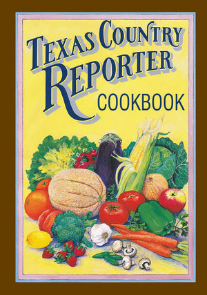 Texas Country Reporter Cookbook: Recipes from the Viewers of Texas Country Reporter,Used