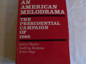 American Melodrama: The Presidential Campaign Of 1968,New