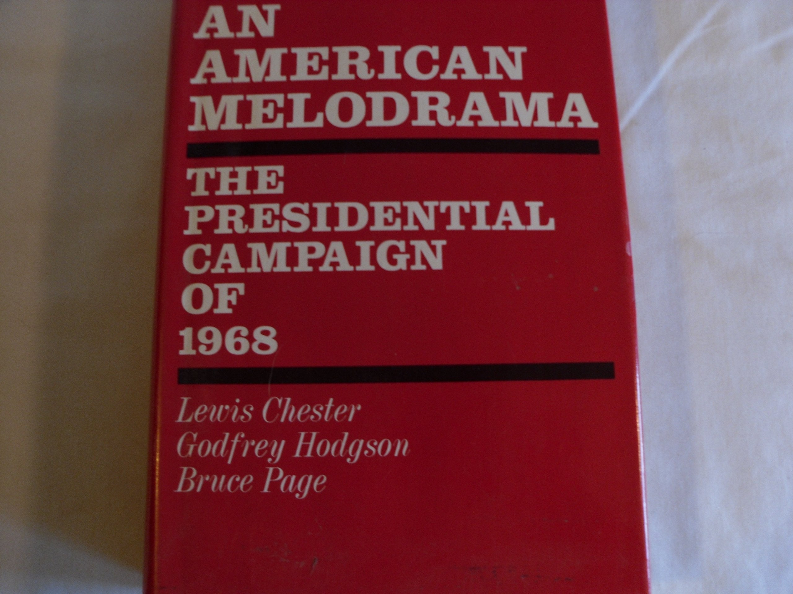 American Melodrama: The Presidential Campaign Of 1968-used