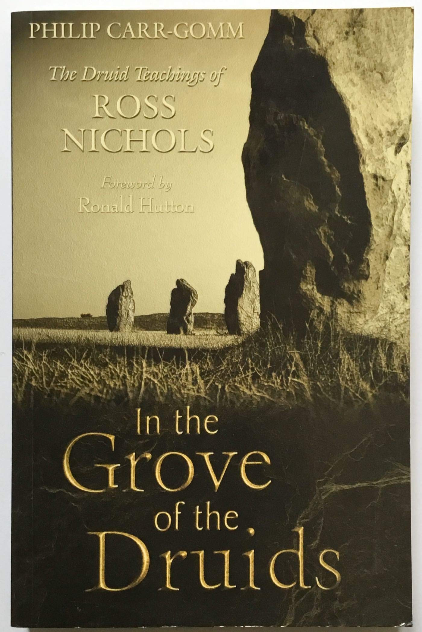 In the Grove of the Druids: The Druid Teachings of Ross Nichols,Used