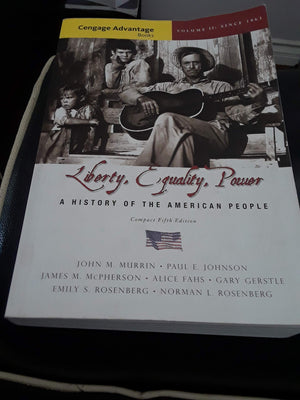 Cengage Advantage Books: Liberty, Equality, Power: A History of the American People, Volume II: Since 1863, Compact,Used