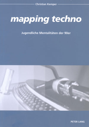 mapping techno: Jugendliche Mentalitten der 90er (Europische Hochschulschriften / European University Studies / Publications Uni,Used