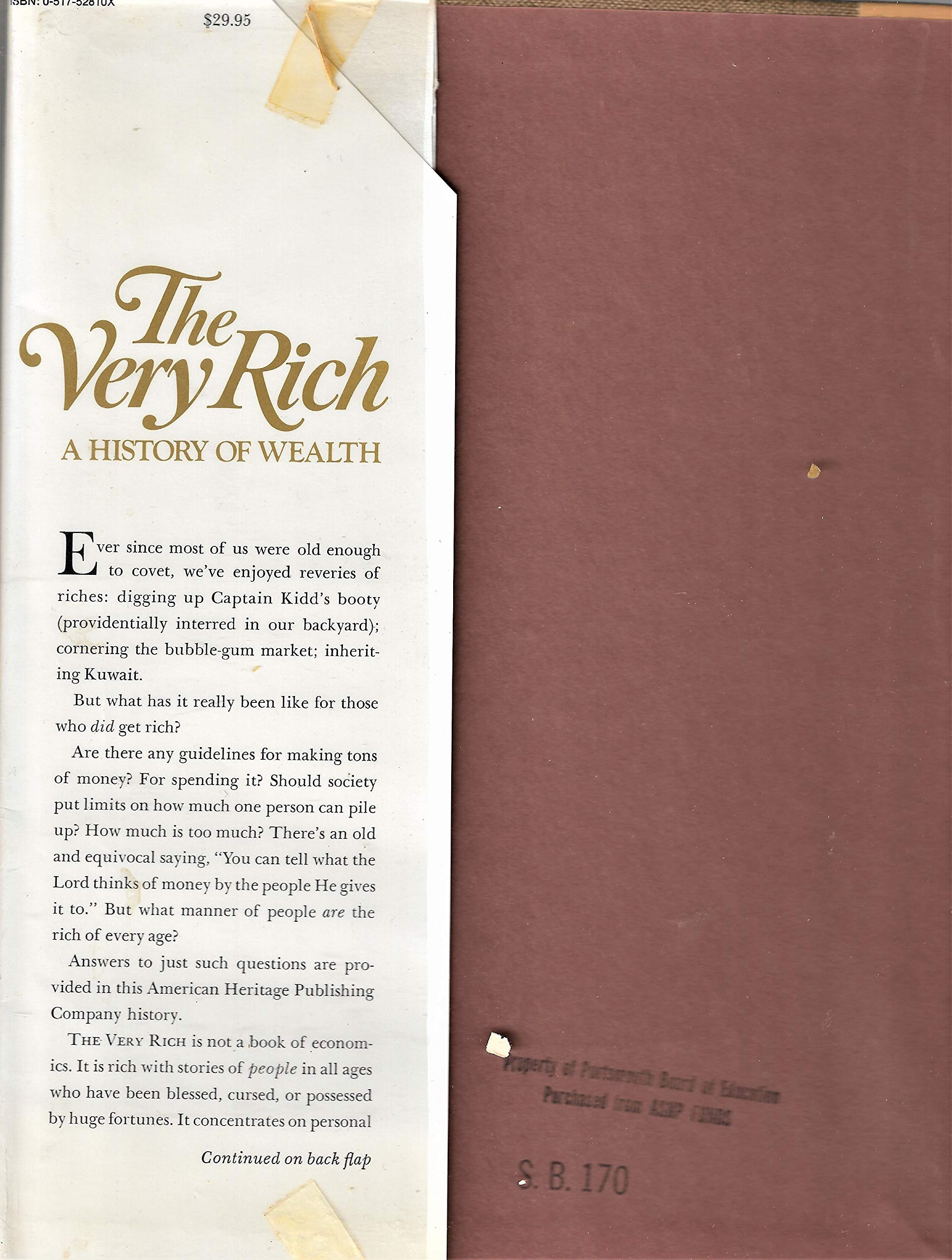 The Very Rich: A History of Wealth,Used