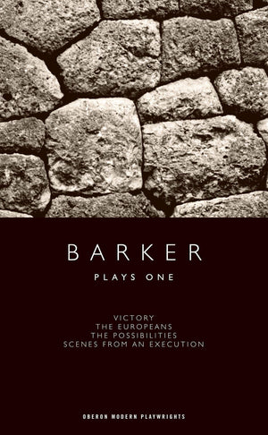 Barker: Plays One (Oberon Modern Playwrights),Used