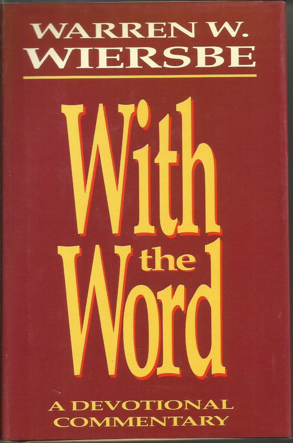 With the Word: A Devotional Commentary,Used
