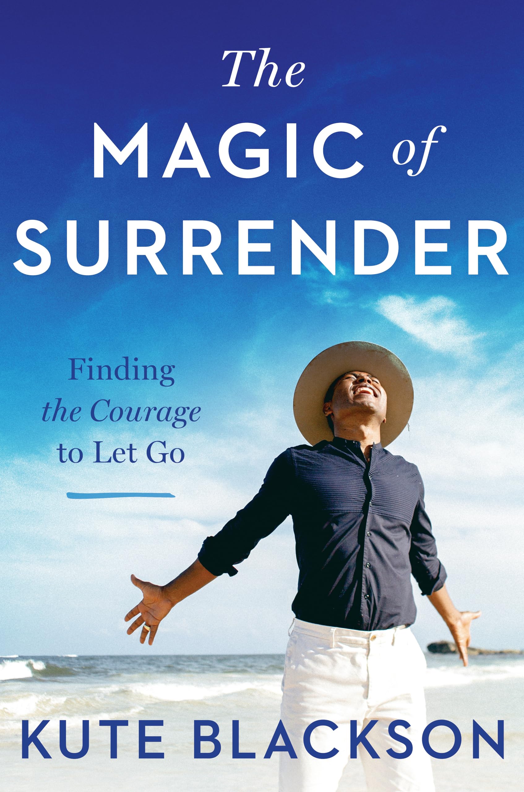 The Magic of Surrender: Finding the Courage to Let Go,Used