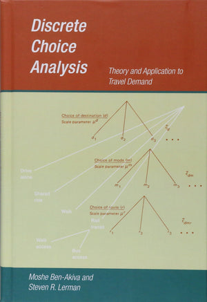 Discrete Choice Analysis: Theory and Application to Travel Demand (Transportation Studies) (Mit Press Series in Transportation S,Used