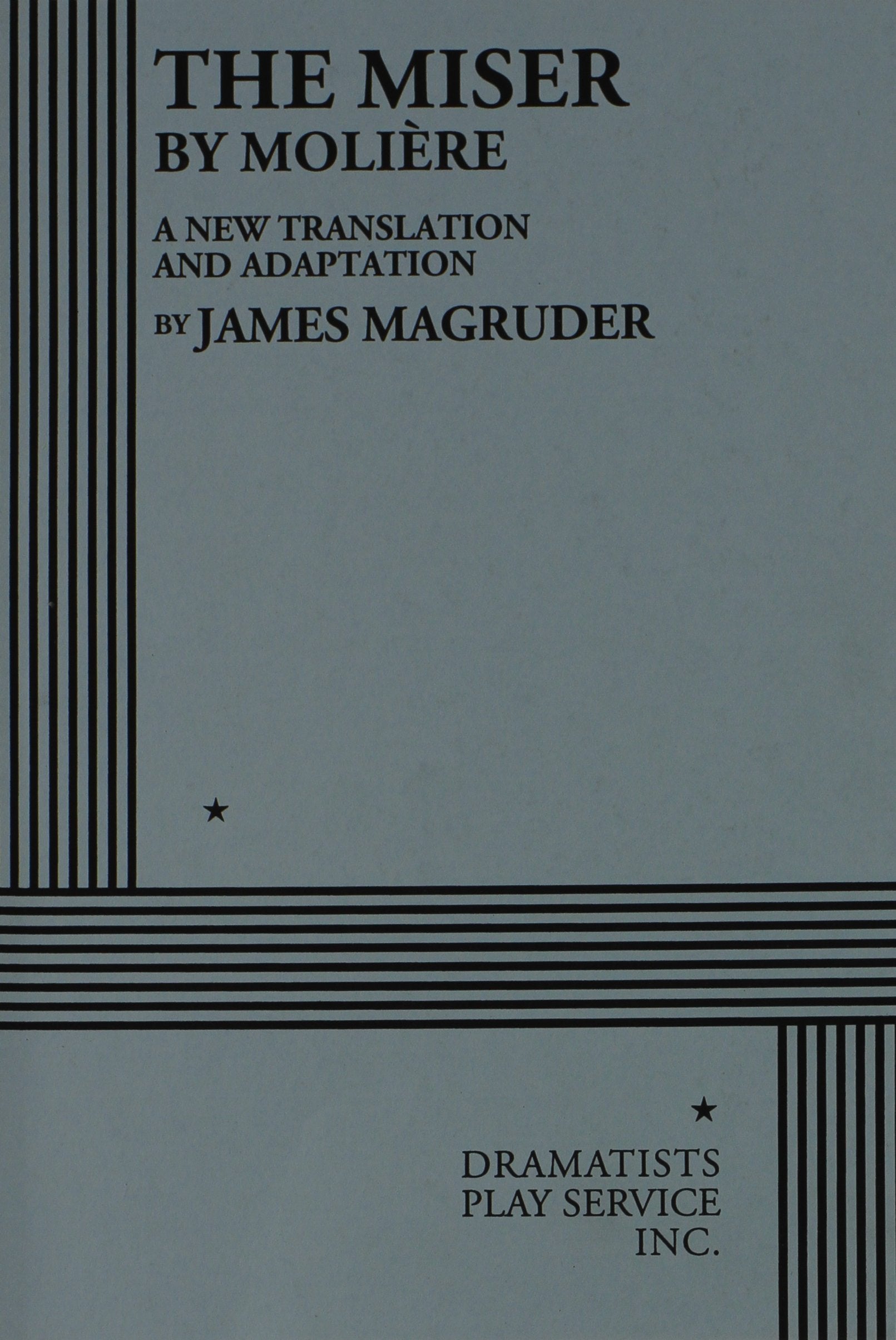 The Miser (Magruder)  Acting Edition (Acting Edition for Theater Productions),Used